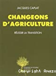 Changeons d'agriculture