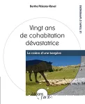 Vingt ans de cohabitation dévastatrice