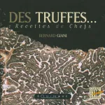 Des truffes...Recettes de chefs