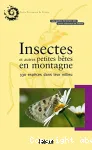 Insectes et autres petites bêtes en montagne