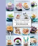 Petit Larousse des recettes aux fruits du verger