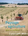 Paysage et agriculture pour le meilleur !