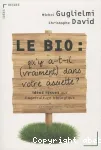 Le bio, qu'y a-t-il vraiment dans votre assiette ?