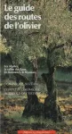 Le guide des routes de l'olivier