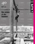 l'Alpe, Numéro 40 - printemps 2008 - Des usines et des hommes