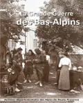 La Grande Guerre des Bas-Alpins