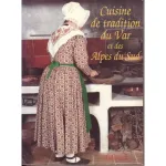 Cuisine de tradition du Var et des Alpes du Sud