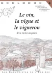 Le vin, la vigne et le vigneron