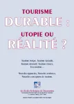 Tourisme durable : utopie ou réalité ?