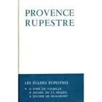 Les églises rupestres de Haute-Provence