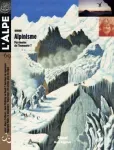 l'Alpe, Numéro 69 - été 2015 - Alpinisme