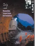 l'Alpe, Numéro 29 - automne 2005 - Nouvelles traversées ferroviaires