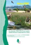 Natura 2000 - Une démarche volontaire pour conscilier activités humaines et préservation de la nature