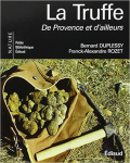 La truffe de Provence et d'ailleurs