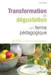 Transformation et dégustation en ferme pédagogique