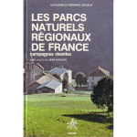Les Parcs naturels régionaux de France