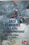 Lacs et rivières des Alpes de Haute-Provence