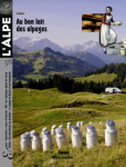l'Alpe, Numéro 56 - printemps 2012 - Au bon lait des alpages