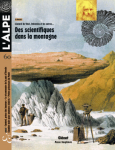 l'Alpe, Numéro 60 - printemps 2013 - Des scientifiques dans la montagne