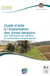 Guide d'aide à l'implantation des zones tampons pour l'atténuation des transferts de contaminants d'origine agricole