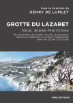 Grotte du Lazaret Nice, Alpes-Maritimes